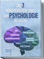 Sebastian Lobrecht: Die 7 mächtigsten Tools der Psychologie im Alltag: Persönlichkeitsentwicklung - Resilienz - Intrapersonelle Kommunikation - Emotionale Intelligenz - Menschen lesen - NLP - Dunkle Psychologie, Buch