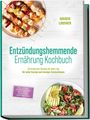 "Entzündungshemmende Ernährung Kochbuch" von Maren Lindner. Bild von Grillspießen und Salat mit Avocado.