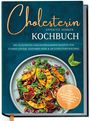 Texte: "Cholesterin effektiv senken", "Kochbuch", "Rezept für starke Gefäße". Abgebildet ist ein Salatteller mit Kürbis.