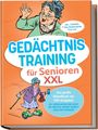 "GEDÄCHTNIS TRAINING für Senioren XXL" auf orangefarbenem Hintergrund. Illustration: Seniorin mit Brille auf E-Scooter.