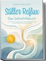Cover eines Selbsthilfebuchs von Heiko Kolthoff: „Stiller Reflux“. Mit beruhigenden, wellenförmigen Mustern in Pastellfarben.