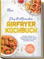 „Das 10-Minuten Airfryer Kochbuch“, mit Bildern von Garnelen und knusprigen Hähnchenteilen auf weißen Tellern.