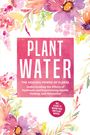 „Plant Water: The Healing Power of Floral“ auf pinkem Hintergrund, umgeben von bunten Blumen-Illustrationen.