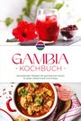 "GAMBIA KOCHBUCH. Die leckersten Rezepte der gambischen Küche. Enthält Brotrezepte, Fingerfood, Getränke. Runde Schale."