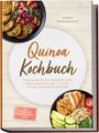 "Quinoa Kochbuch" mit Rezepten für jeden Anlass, energie- und proteinreich. Oben Salat, unten Quinoa-Bowl.