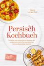 "Persisch Kochbuch" von Saskia Langenfeld. Enthält Rezepte, Saucen, Fingerfood. Oben Suppenschüssel, unten Fleischspieße.