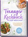 "Teenager Kochbuch für Mädchen" in lila, "inkl. 5 Bonus E-Books". Zwei Teller mit Essen, darunter ein belegtes Brot und ein Salat.