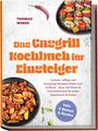 Titel: "Das Gasgrill Kochbuch für Einsteiger". Zwei Teller mit gegrilltem Gemüse und Hähnchenflügeln, rote Chili oben.