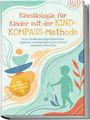 „Kinesiologie für Kinder mit der KIND-KOMPASS-Methode“ steht in großen Buchstaben. Silhouetten und abstrakte Formen dekorieren den Einband.