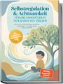 "Selbstregulation & Achtsamkeit für Grundschüler in nur 5 Minuten täglich." Illustration: Kind sitzt meditierend unter einem Baum.