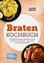 "Braten KOCHBUCH" von Leonie Brandt. Rezeptideen, zart und saftig. Oben Blumenkohl, unten Brathuhn mit Gemüse.