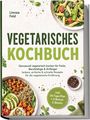 "Vegetarisches Kochbuch" von Linnea Feld. Oben: Pastagericht. Unten: Schale mit Gemüse. Grün-weiße Farbgestaltung.