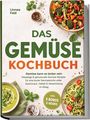 Text: "Linnea Feld, DAS GEMÜSE KOCHBUCH, Gemüse kann so lecker sein... 5 Bonus E-Books". Abgebildete Gerichte mit Gemüse.