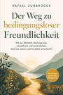 Titel: "Der Weg zu bedingungsloser Freundlichkeit". Illustration: Landschaft mit Sonnenaufgang, Bergen und Pflanzen.