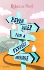 Rebecca Reid: Seven Rules For A Perfect Marriage, Buch