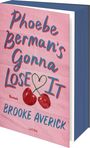 Text: "Phoebe Berman's Gonna Lose It", "Roman", "Brooke Averick", "Lübbe". Illustration von zwei roten Kirschen auf rosa Hintergrund.