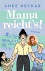 Anke Neckar: Mama reicht's!, Buch