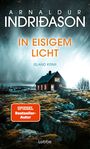 "IN EISIGEM LICHT, ISLAND KRIMI", Haus in dunkler Landschaft, dramatischer Himmel, Label "SPIEGEL Bestseller-Autor", Lübbe.
