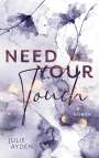 Julie Ayden: Need your Touch, Buch