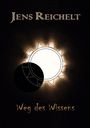 Jens Reichelt: Weg des Wissens, Buch