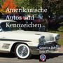 Cristina Berna: Amerikanische Autos und Kennzeichen, Buch