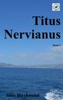 Sina Blackwood: Titus Nervianus, Buch
