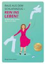 Margit Susan Lieverz: Raus aus dem Schlafanzug - Rein ins Leben, Buch