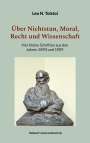 Leo N. Tolstoi: Über Nichtstun, Moral, Recht und Wissenschaft, Buch