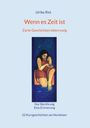 Ulrike Rist: Wenn es Zeit ist, Buch