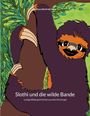 Barbara Benfrádj-Niwa: Slothi und die wilde Bande, Buch