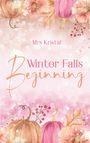 Mrs Kristal: Winter Falls Beginning, Buch