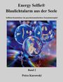 Petra Kurowski: Energy Selfie® Blaulicht - Alarm aus der Seele - Band 2, Buch