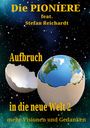 Stefan Reichardt: Aufbruch in die neue Welt 2, Buch