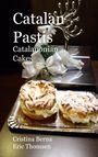Cristina Berna: Catalan Pastis - Catalonian cakes, Buch