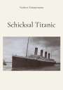Norbert Zimmermann: Schicksal Titanic, Buch