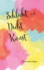 Elisa Greta Adam: Schlicht und Dicht Kunst, Buch