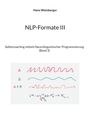 Hans Weinberger: NLP-Formate III, Buch