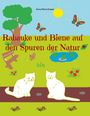 Anna Maria Kuppe: Rabauke und Biene auf den Spuren der Natur, Buch