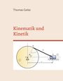 Thomas Geike: Kinematik und Kinetik, Buch