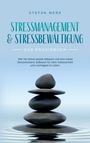 Stefan Merk: Stressmanagement & Stressbewältigung - Das Praxisbuch, Buch