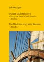 Jorima Jäger: TONIS GESCHICHTE »Vertrau' dem Wind, Toni!«, Band 6, Buch