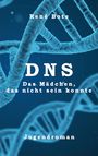 René Bote: DNS, Buch