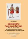 Curt Hoffmann: Sächsische Heeresuniformen Mitte 16. Jh. bis 1918, Buch