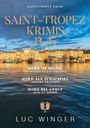 Luc Winger: Sammelband: Saint-Tropez Krimis 13 - 15, Buch