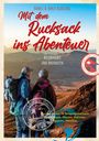 Bärbel und Horst Kießling: Mit dem Rucksack ins Abenteuer, Buch
