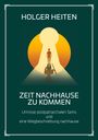 Holger Heiten: Zeit nachhause zu kommen, Buch