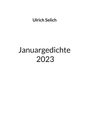 Ulrich Selich: Januargedichte 2023, Buch