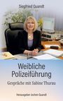 Siegfried Quandt: Weibliche Polizeiführung, Buch