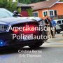 Cristina Berna: Amerikanische Polizeiautos, Buch
