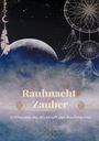 Andreas Wehle: Rauhnacht Zauber, Buch
